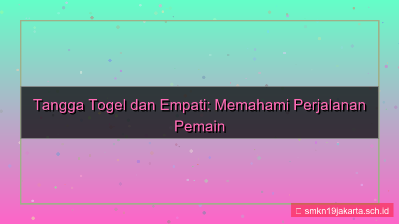 TANGGA TOGEL empati tanggatogel