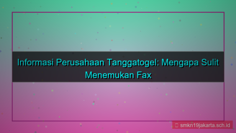 tampilan TANGGA TOGEL fax perusahaan tanggatogel