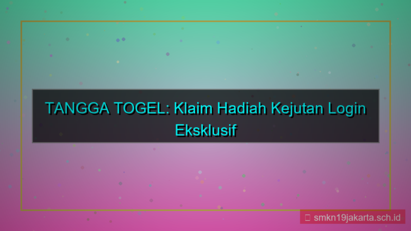 gambar TANGGA TOGEL hadiah kejutan login