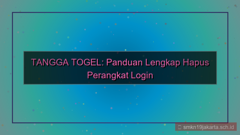 desain TANGGA TOGEL hapus perangkat login