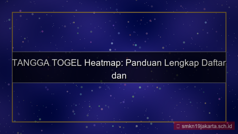 TANGGA TOGEL heatmap daftar tanggatogel
