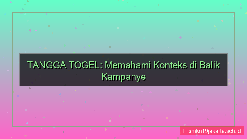 tampilan TANGGA TOGEL iku kampanye tanggatogel