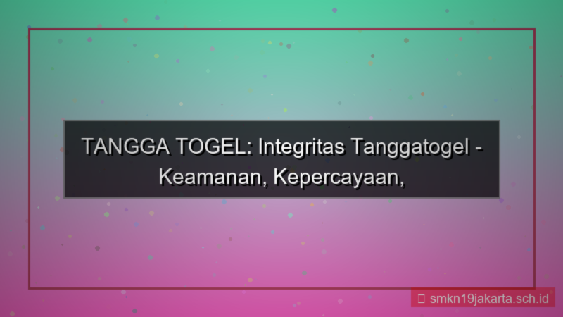 visual TANGGA TOGEL integritas tanggatogel