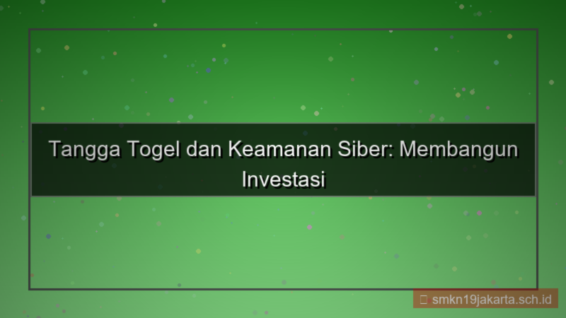 ilustrasi TANGGA TOGEL investasi keamanan siber