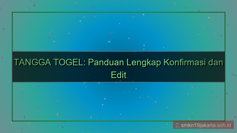 TANGGA TOGEL konfirmasi edit akun