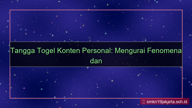 ilustrasi TANGGA TOGEL konten personal tanggatogel