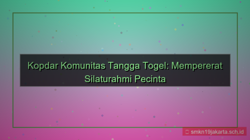 TANGGA TOGEL kopdar komunitas tanggatogel