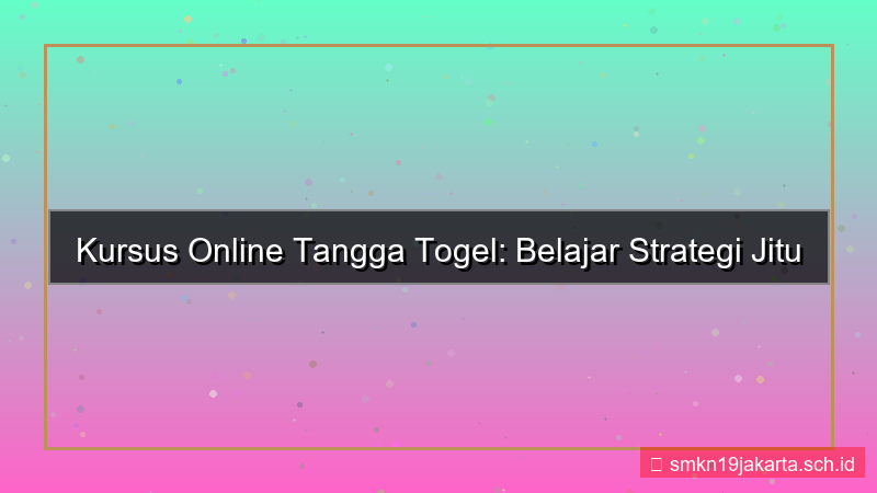 TANGGA TOGEL kursus online tanggatogel