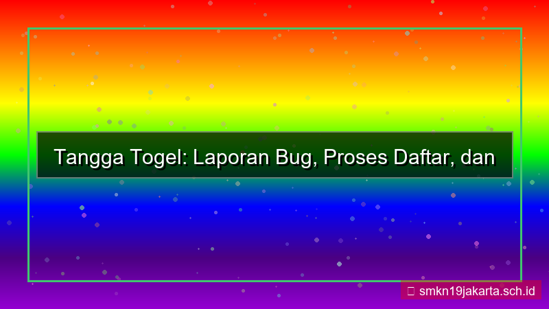 visual TANGGA TOGEL laporan bug daftar