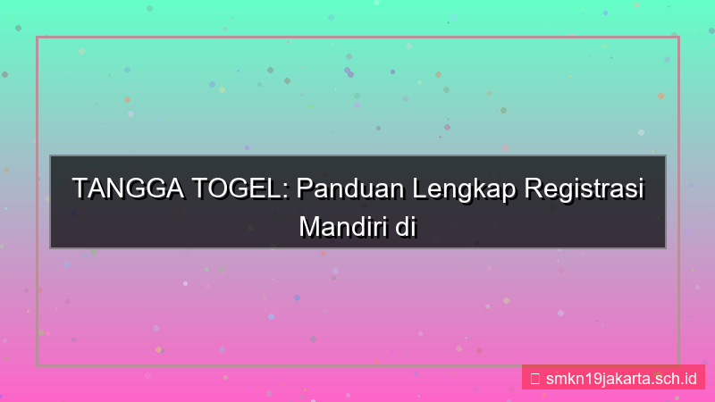 visual TANGGA TOGEL mandiri registrasi tanggatogel