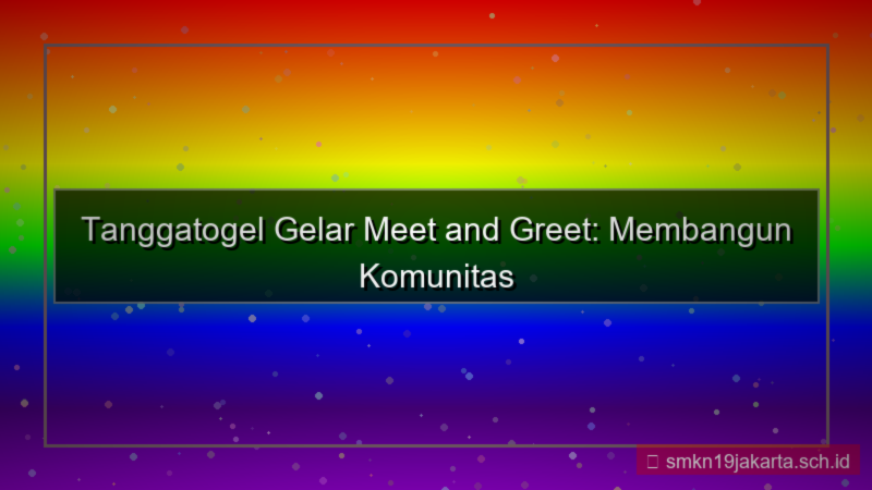 tampilan TANGGA TOGEL meet and greet tanggatogel