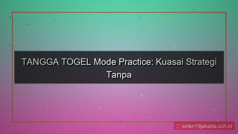 tampilan TANGGA TOGEL mode practice tanggatogel