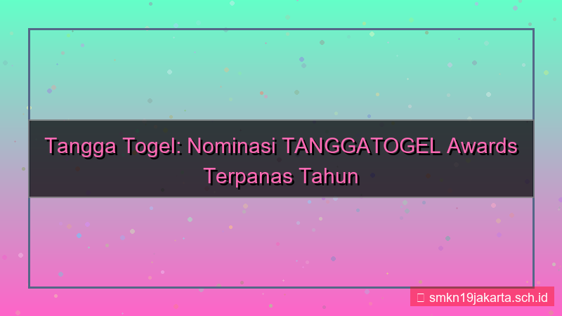 konten TANGGA TOGEL nominasi tanggatogel awards