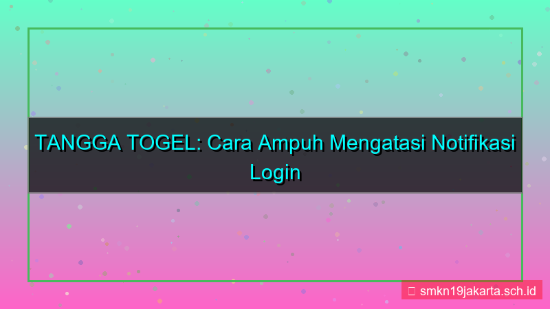 desain TANGGA TOGEL notifikasi login mencurigakan