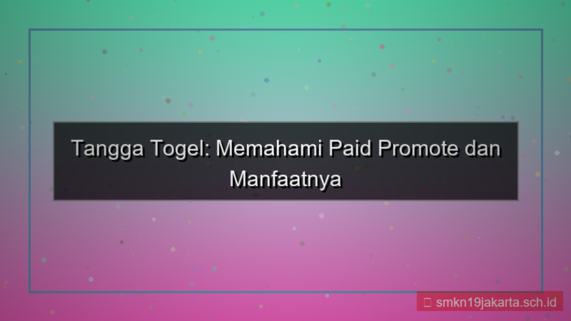 TANGGA TOGEL paid promote tanggatogel