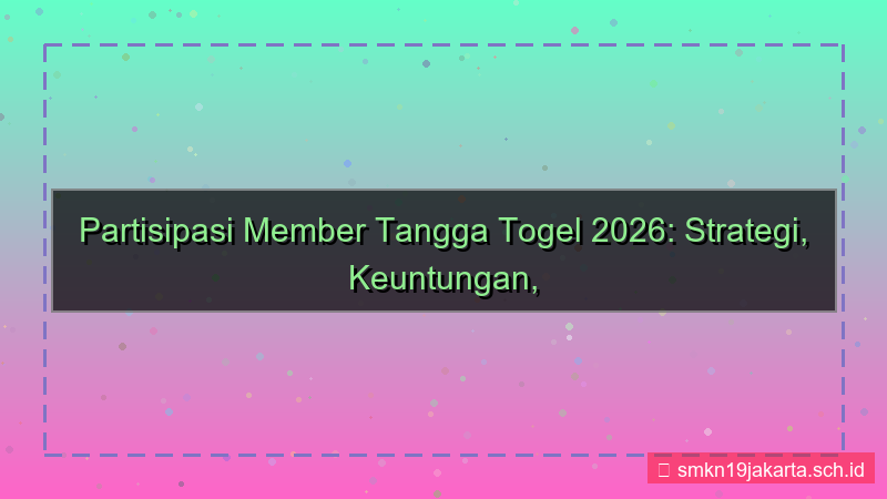 visual TANGGA TOGEL partisipasi member 2026