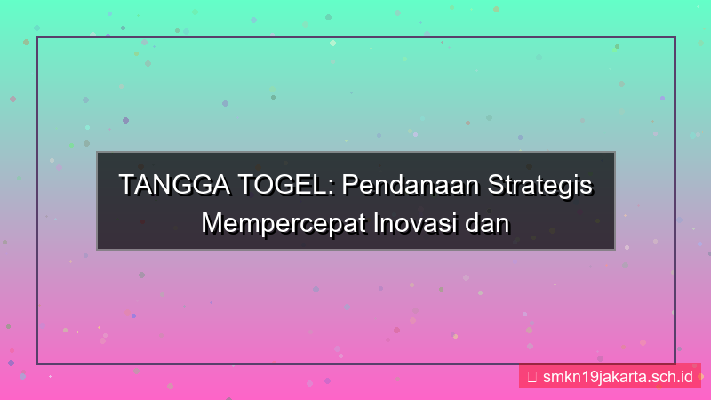 visual TANGGA TOGEL pendanaan tanggatogel