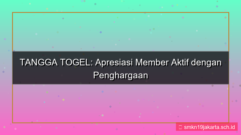 visual TANGGA TOGEL penghargaan member aktif