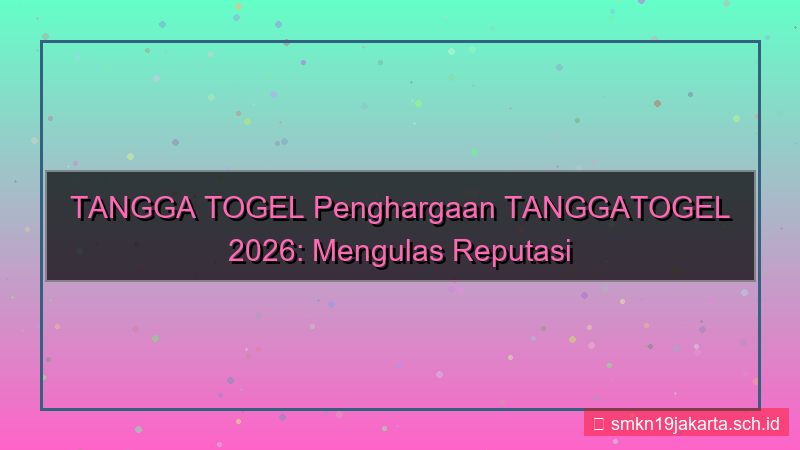 gambar TANGGA TOGEL penghargaan tanggatogel 2026