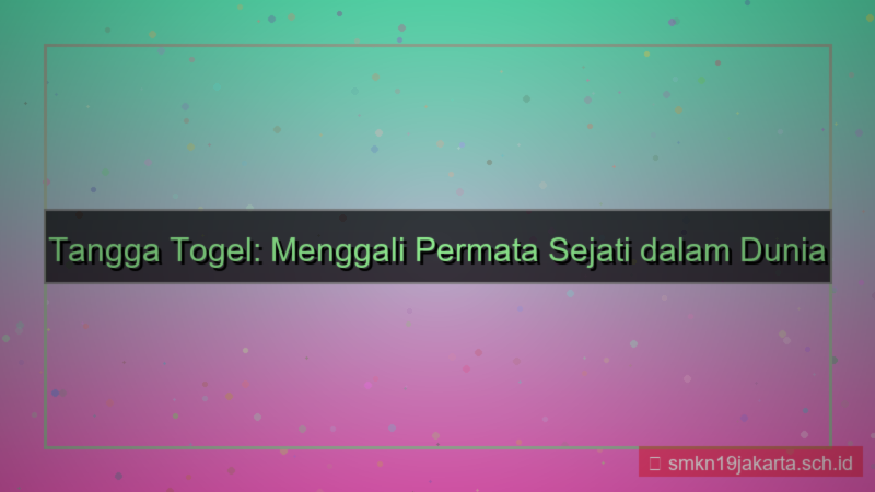 desain TANGGA TOGEL permata sejati