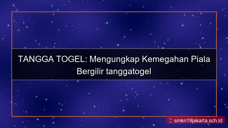gambar TANGGA TOGEL piala bergilir tanggatogel
