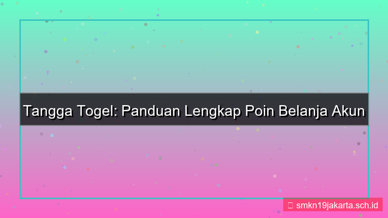 desain TANGGA TOGEL poin belanja akun