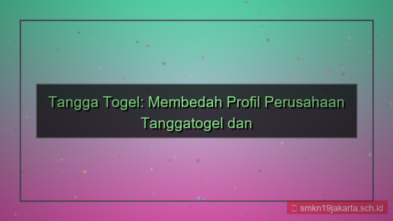 visual TANGGA TOGEL profil perusahaan tanggatogel