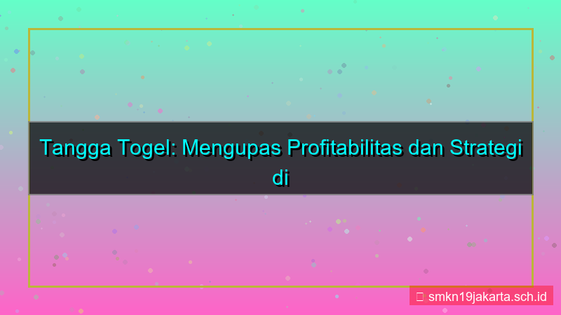 tampilan TANGGA TOGEL profitabilitas tanggatogel