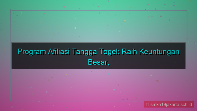 konten TANGGA TOGEL program afiliasi daftar