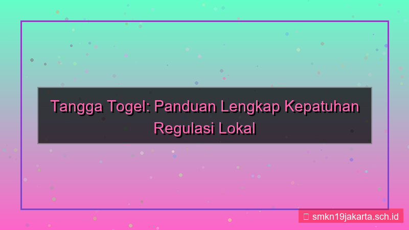 tampilan TANGGA TOGEL regulasi lokal kepatuhan