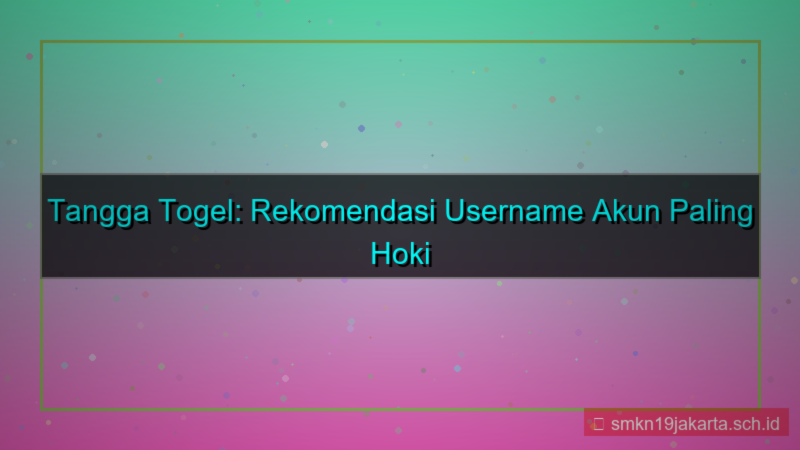 TANGGA TOGEL rekomendasi username akun