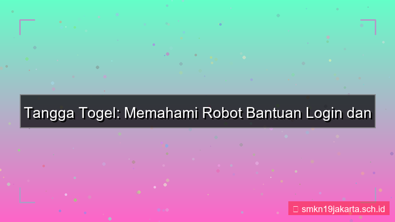 ilustrasi TANGGA TOGEL robot bantuan login