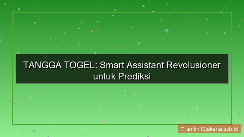 gambar TANGGA TOGEL smart assistant tanggatogel