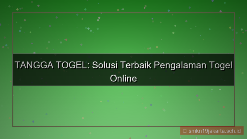 visual TANGGA TOGEL solutif tanggatogel