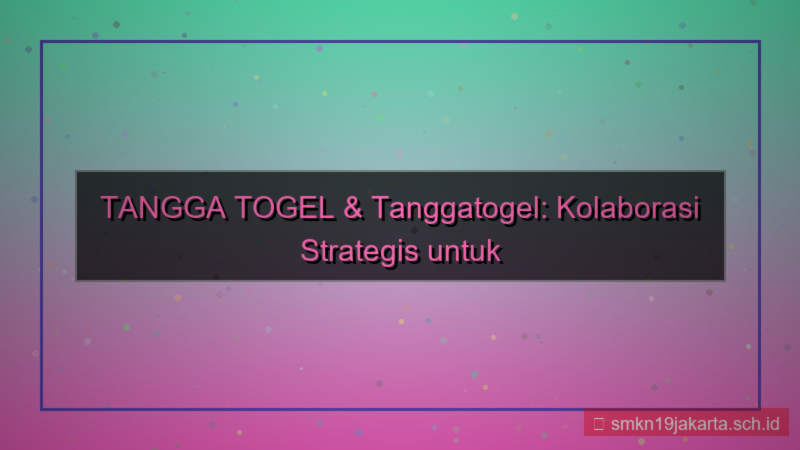 tampilan TANGGA TOGEL sponsor event tanggatogel