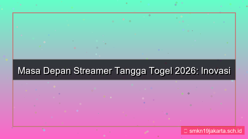 ilustrasi TANGGA TOGEL streamer tanggatogel 2026