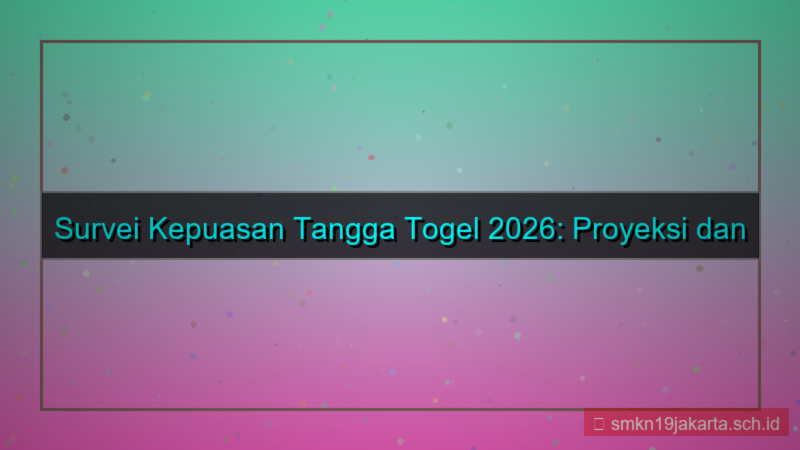 TANGGA TOGEL survei kepuasan 2026