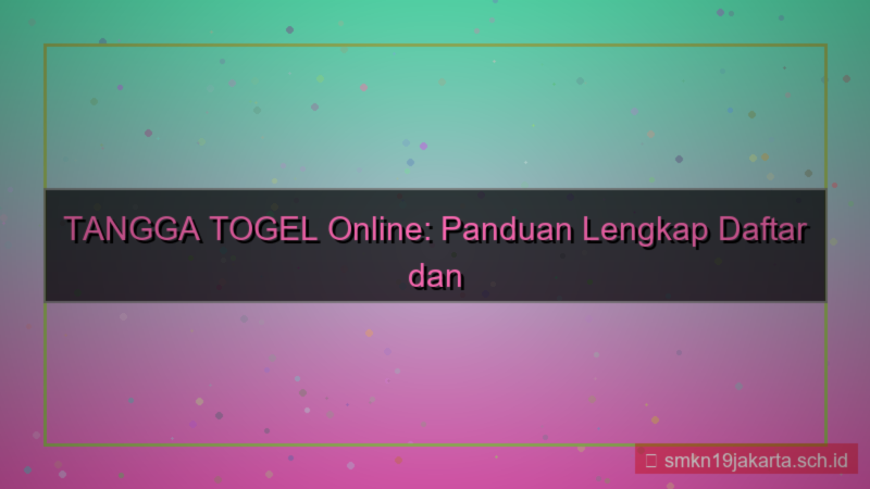 tampilan TANGGA TOGEL tagar daftartanggatogel