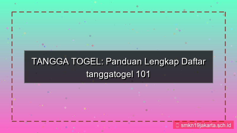tampilan TANGGA TOGEL tanggatogel 101 daftar