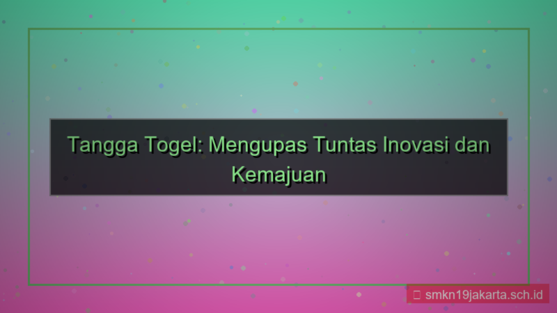 TANGGA TOGEL terus maju tanggatogel