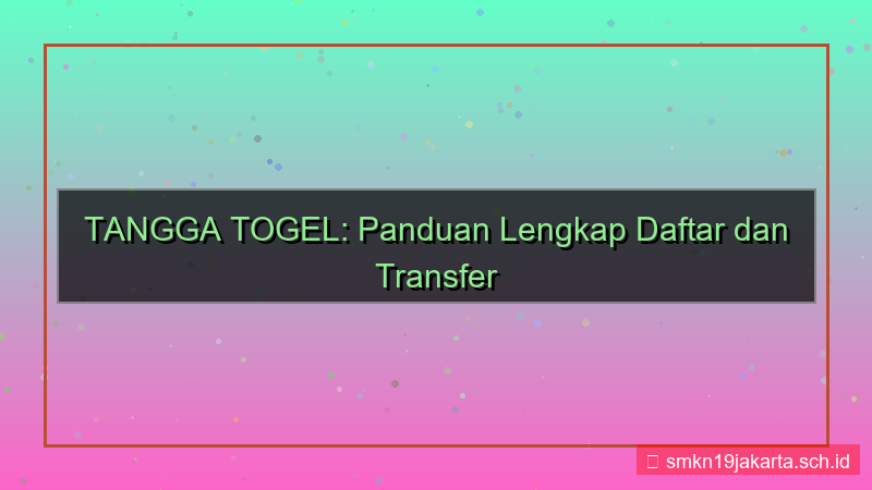 konten TANGGA TOGEL transfer bank daftar