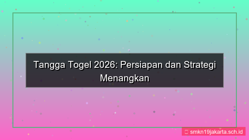 desain TANGGA TOGEL turnamen tanggatogel 2026