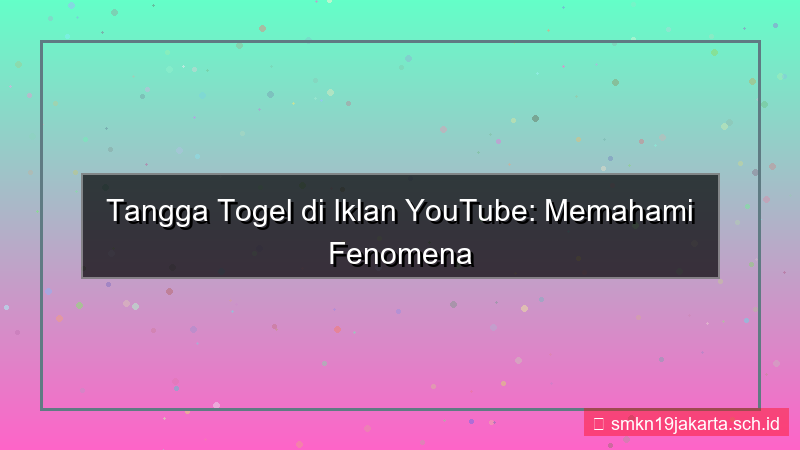 TANGGA TOGEL youtube ads tanggatogel