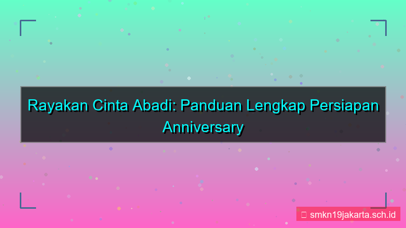 gambar 2 tahun lagi anniversary pacaran