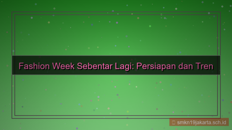 fashion week 1 bulan lagi