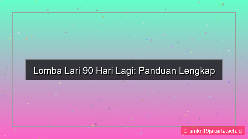 gambar lomba lari 90 hari lagi