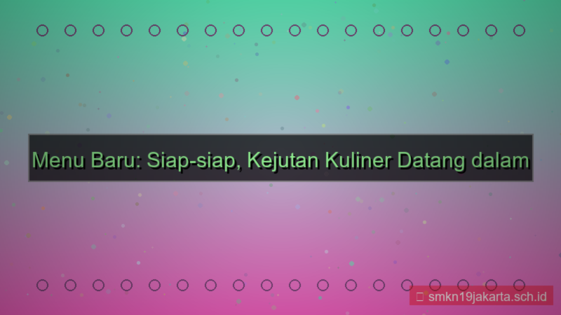 konten menu baru 60 hari lagi