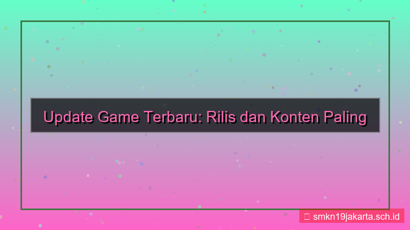 konten update game 2 bulan lagi